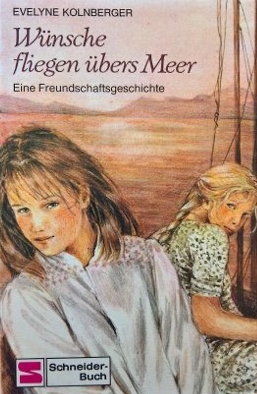 Wünsche fliegen übers Meer - Evelyne Kolnberger [Gebundene Ausgabe]