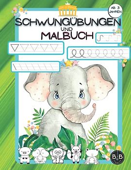 Schwungübungen und Malbuch Vorschule ab 3 Jahren: Schwungübungen ab 3 4 5 6 Übungsheft für den Kindergarten Vorschule mit Malbuch zur Förderung ... Ideale Vorbereitung Für Den Kindergarten