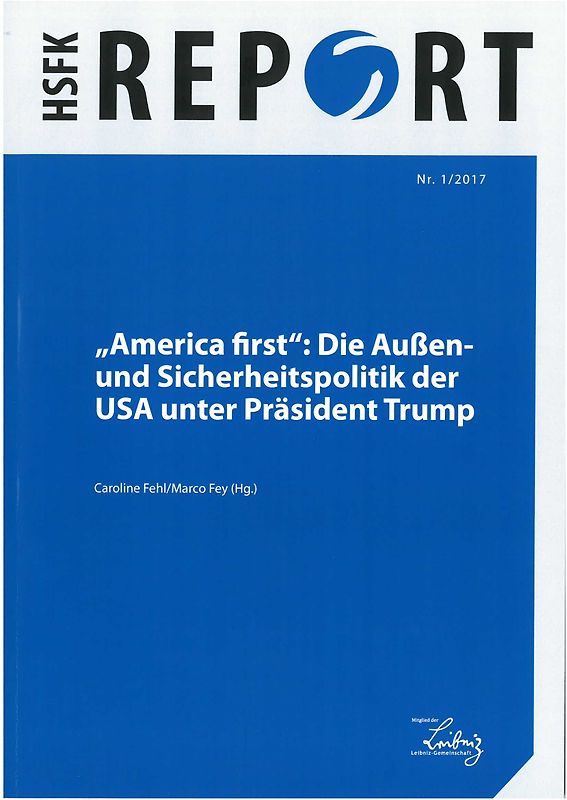 "America first": Die Außen- und Sicherheitspolitik der USA unter Präsident Trump