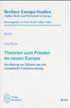 Theorien zum Frieden im neuen Europa