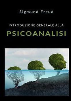 Introduzione generale alla psicoanalisi