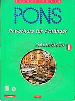 PONS Powerkurs für Anfänger. Für Anfänger und Wiedereinsteiger / PONS Powerkurs für Anfänger. Für Anfänger und Wiedereinsteiger