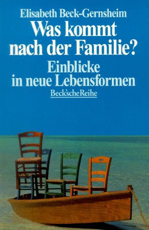 Was kommt nach der Familie?. Einblicke in neue Lebensformen