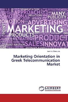 Marketing Orientation in Greek Telecommunication Market