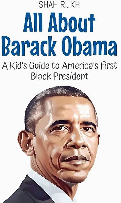 All About Barack Obama