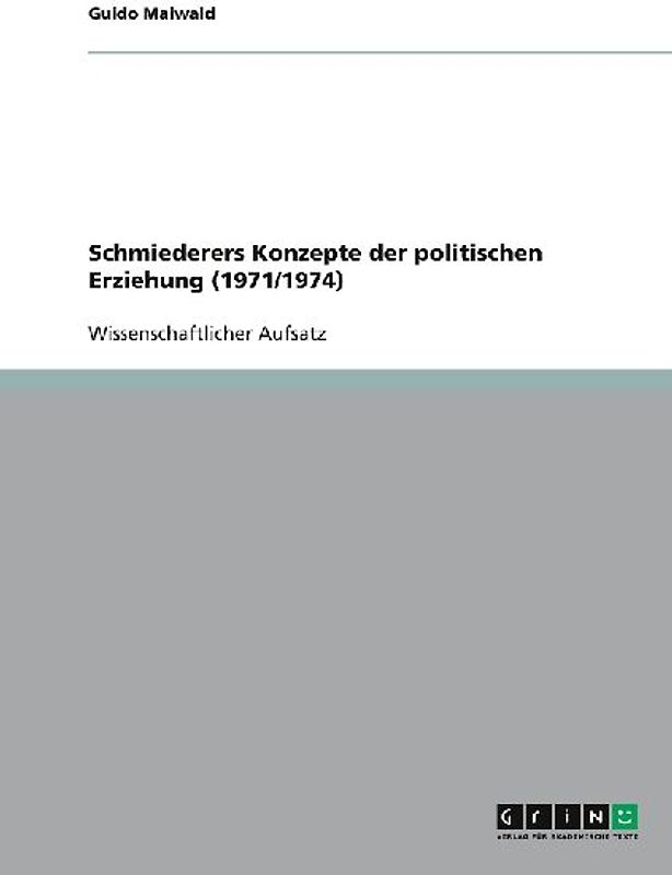 Schmiederers Konzepte der politischen Erziehung (1971/1974)