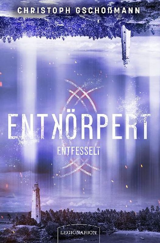 Entkörpert - Entfesselt