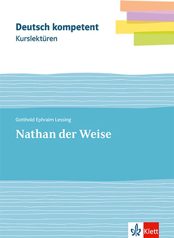 Kurslektüre Gotthold Ephraim Lessing: Nathan der Weise