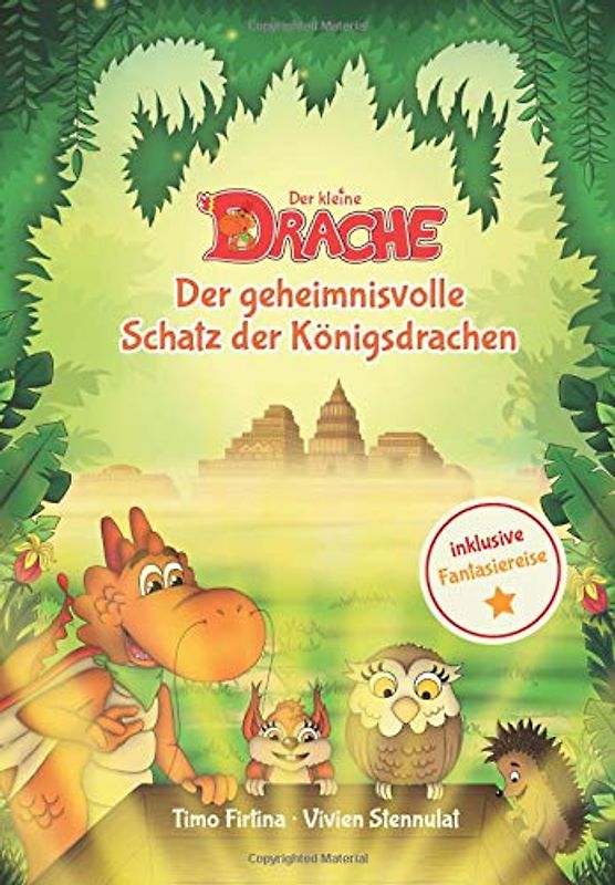 Der kleine Drache - Der geheimnisvolle Schatz der Königsdrachen (Drachenstark-Buchreihe, Band 2)