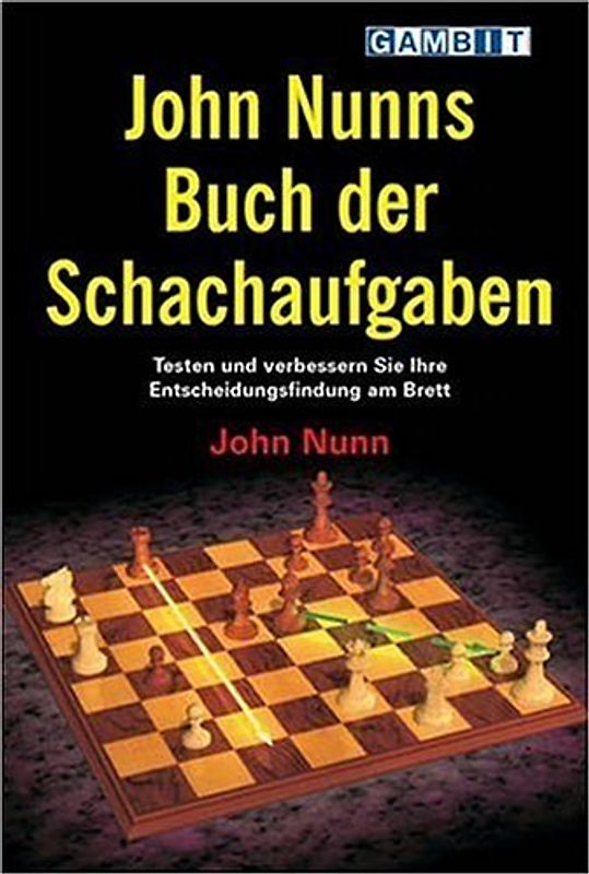 John Nunns Buch der Schachaufgaben - John Nunn