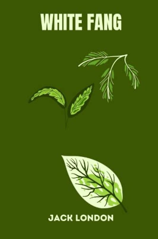 White Fang by jack london