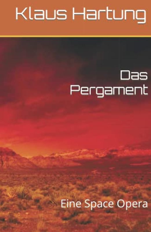 Das Pergament: Eine Space Opera