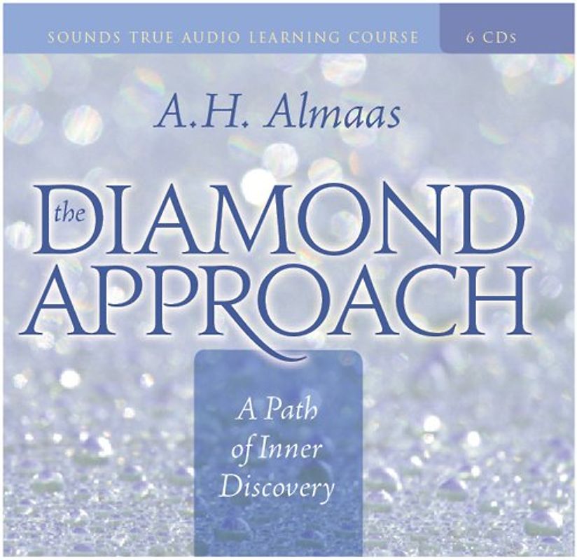 The Diamond Approach: A Path of Inner Discovery - Almaas, A. H.