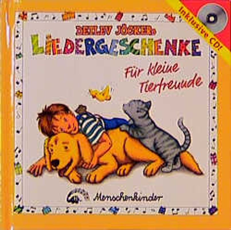 Detlev Jöckers Liedergeschenke. Buch mit Liedern, Reimen, Spielvorschlägen und CD / Für kleine Tierfreunde