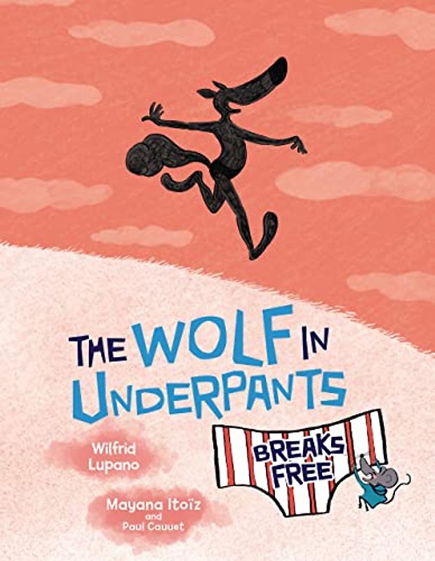 The Wolf in Underpants Breaks Free 4