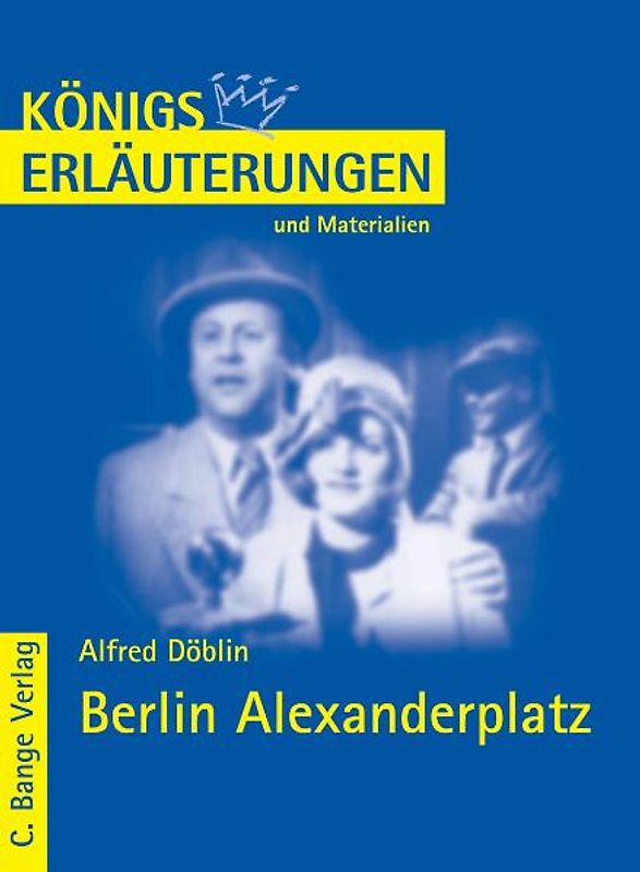 Berlin Alexanderplatz von Alfred Döblin.