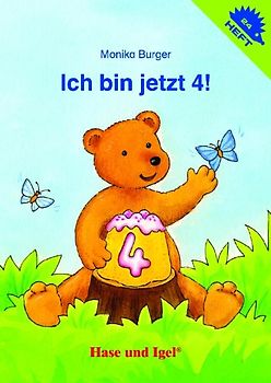 Ich bin jetzt 4!