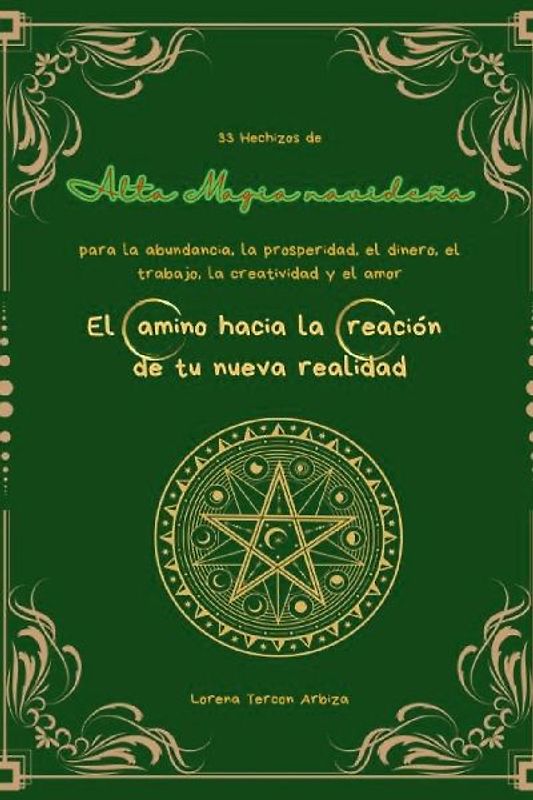 33 Hechizos de Alta Magia navideña para la abundancia, la prosperidad, el dinero, el trabajo, la creatividad y el amor