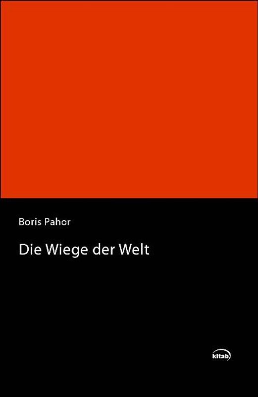 Die Wiege der Welt. Roman. Werkausgabe, Bd. 4