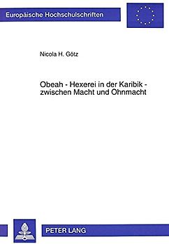 Obeah - Hexerei in der Karibik - zwischen Macht und Ohnmacht