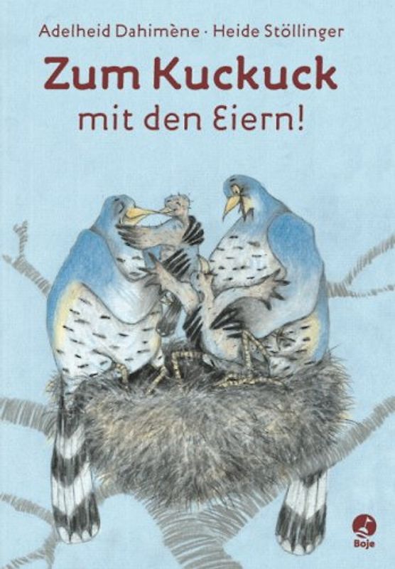 Zum Kuckuck mit den Eiern!