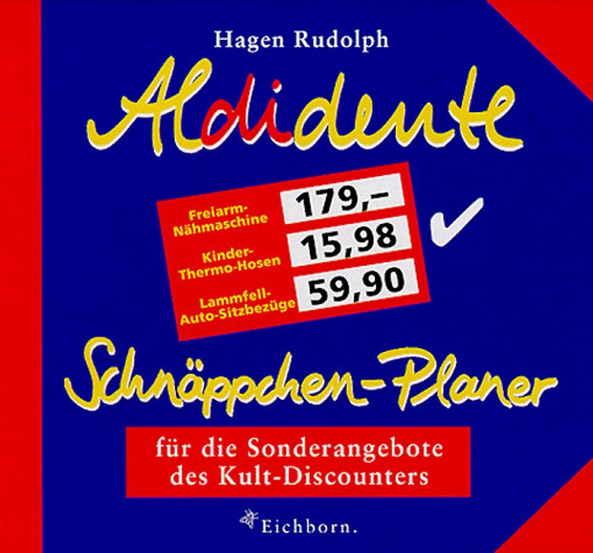 Aldidente-Schnäppchenplaner. Für die Sonderangebote des Kult-Discounters