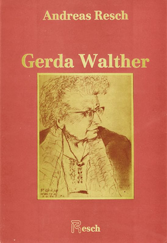 Gerda Walther - Ihr Leben und Werk