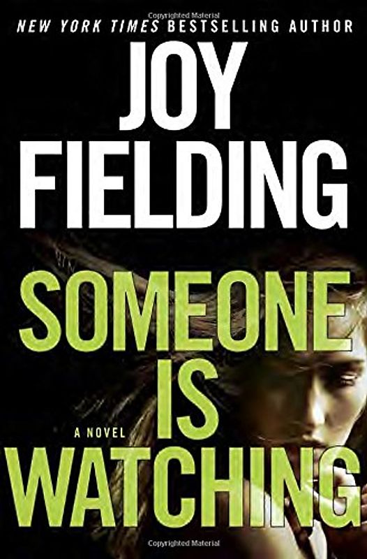 Someone Is Watching: A Novel - Fielding, Joy