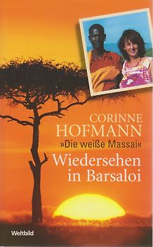 Wiedersehen in Barsaloi - Corinne Hofmann [Weltbild]