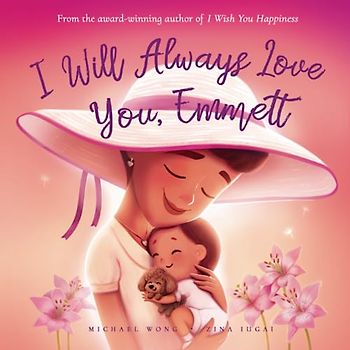 I Will Always Love You, Emmett (The Unconditional Love for Emmett Series, Band 3)