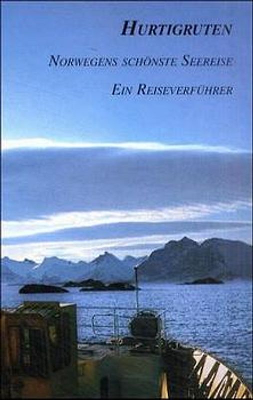 Hurtigrute - Norwegens schönste Seereise