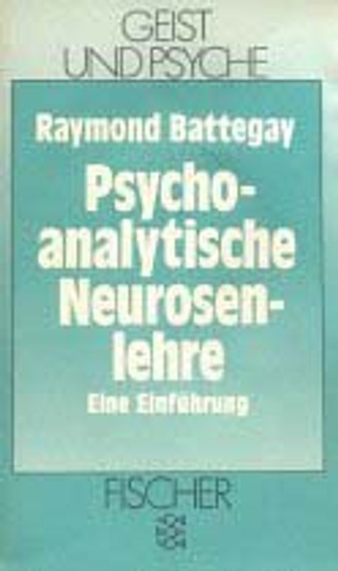 Psychoanalytische Neurosenlehre. Eine Einführung