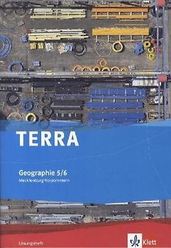 TERRA Geographie 5/6. Ausgabe Mecklenburg-Vorpommern Orientierungsstufe: Lösungsheft Klasse 5/6 (TERRA Geographie. Ausgabe für Mecklenburg-Vorpommern ab 2012)
