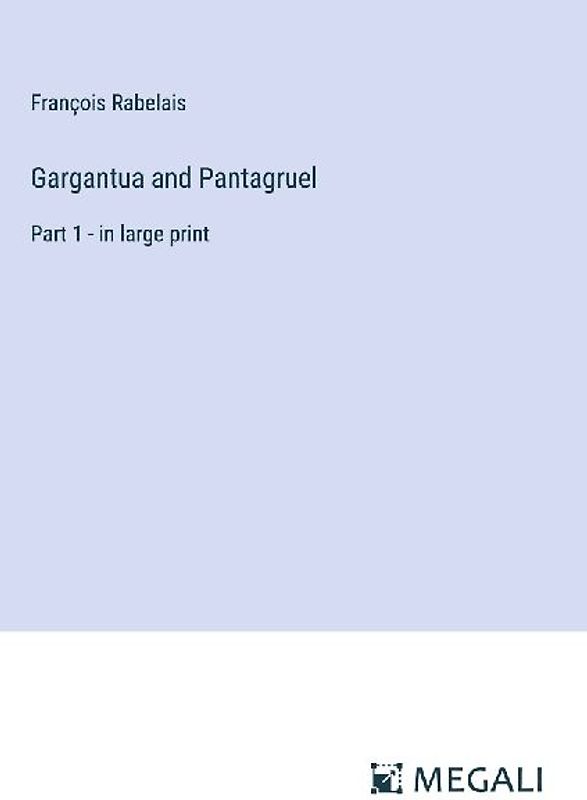 Gargantua and Pantagruel