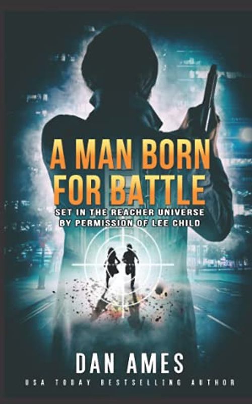 A Man Born For Battle (The Jack Reacher Cases, Band 13)