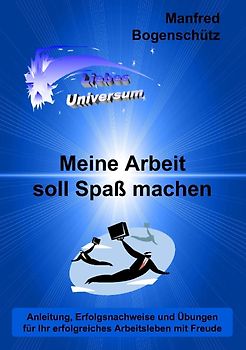 Meine Arbeit soll Spaß machen