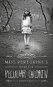 Miss Peregrine's Home for Peculiar Children