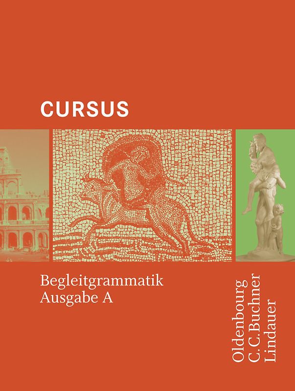 Cursus - Ausgabe A / Cursus A - Bisherige Ausgabe Begleitgrammatik