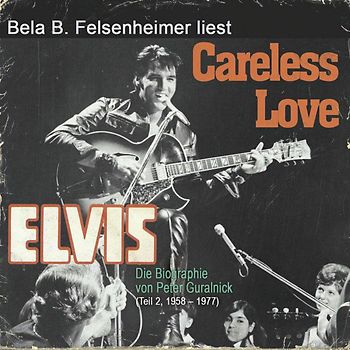 Elvis Presley - Careless Love