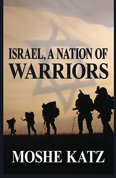 Israel, A Nation of Warriors