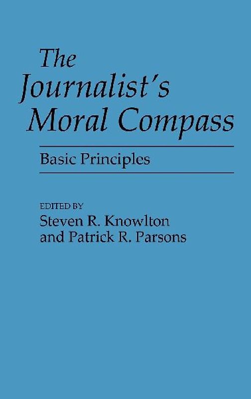 The Journalist's Moral Compass