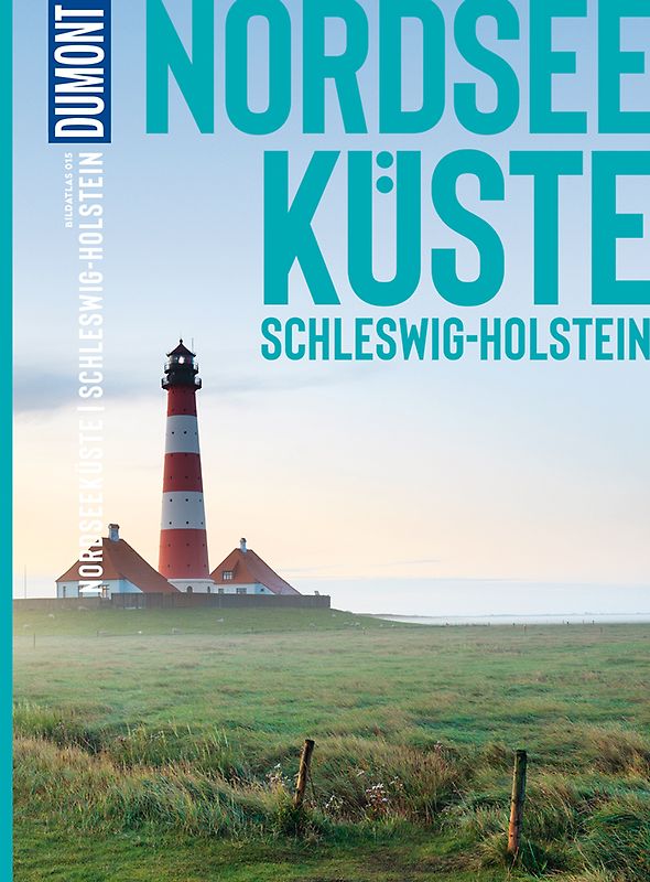 DUMONT Bildatlas Nordseeküste Schleswig-Holstein