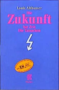 Die Zukunft hat Zeit. Die Tatsachen