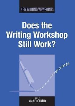 Does the Writing Workshop Still Work?