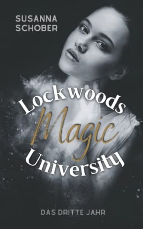 Lockwoods Magic University: Das dritte Jahr