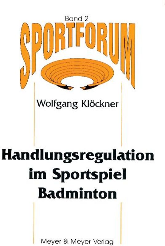 Handlungsregulation im Sportspiel Badminton