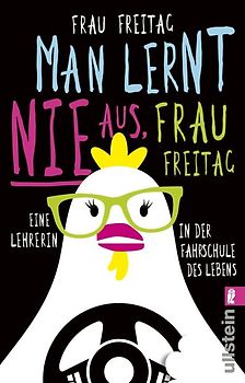 Man lernt nie aus, Frau Freitag!