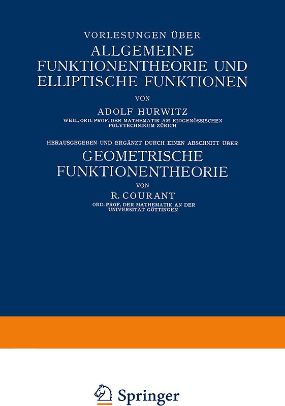 Vorlesungen über Allgemeine Funktionentheorie und Elliptische Funktionen