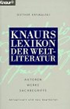 Knaurs Lexikon der Weltliteratur. Autoren, Werke, Sachbegriffe