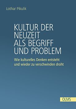 Kultur der Neuzeit als Begriff und Problem